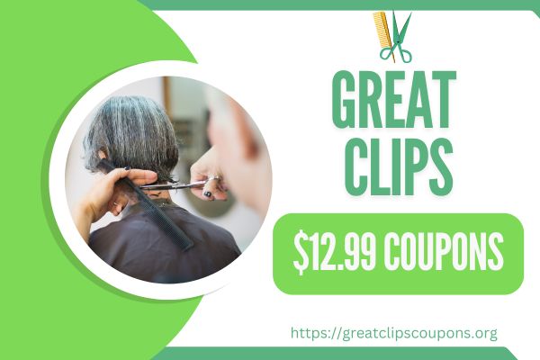 Great Clips $12.99 Printable Haircut Coupons - December 2024