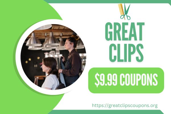 Great Clips $9.99 Printable Haircut Coupons - December 2024